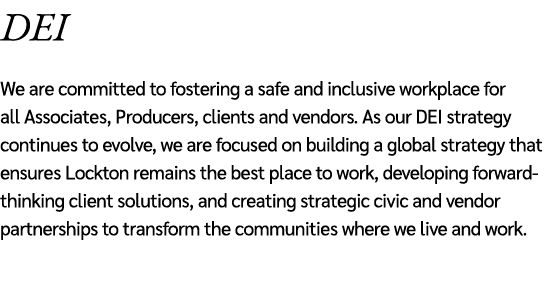 DEI We are committed to fostering a safe and inclusive workplace for all Associates, Producers, clients and vendors. ...